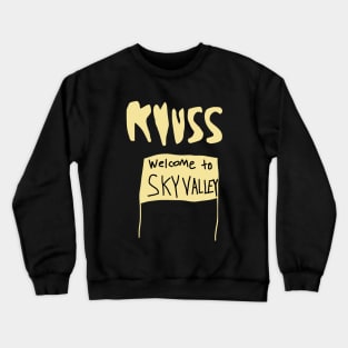 Welcome to Sky Valley Kyuss Crewneck Sweatshirt